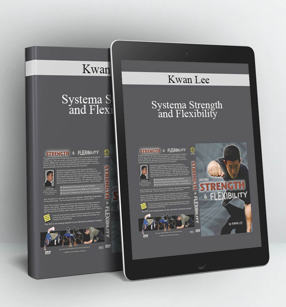 Systema Strength and Flexibility - Kwan Lee