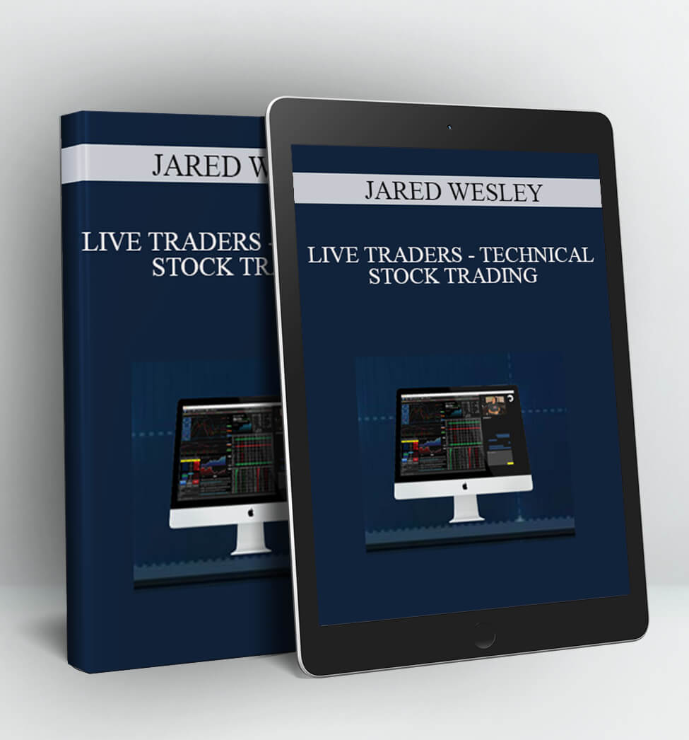 Technical Stock Trading - Jared Wesley - Live Traders