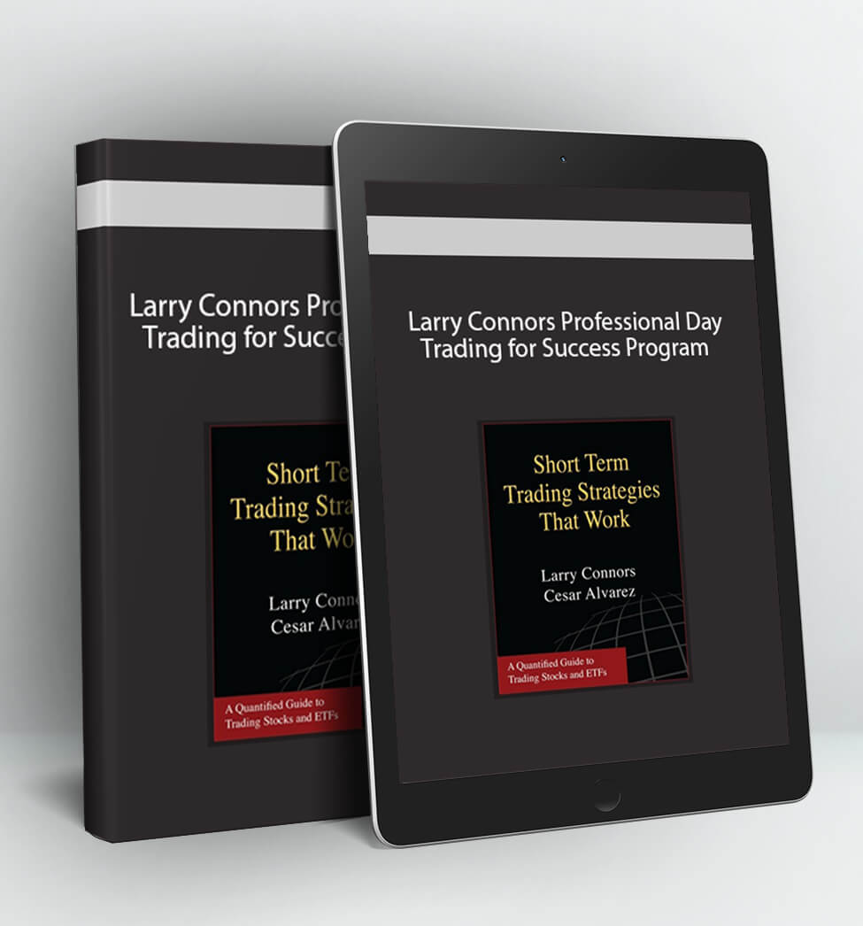 Professional Day Trading for Success Program - Larry Connors