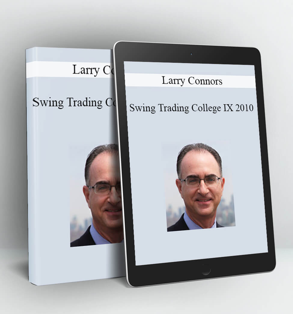 Swing Trading College IX 2010 - Larry Connors