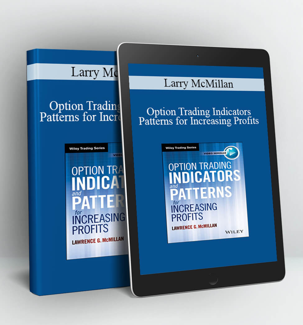 Option Trading Indicators And Patterns For Increasing Profits - Larry McMillan