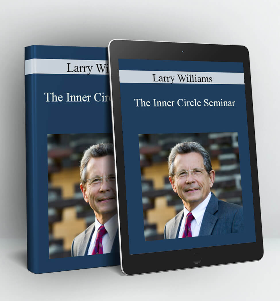 The Inner Circle Seminar (Video & Workbook) - Larry Williams