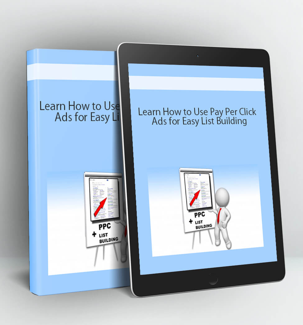 Learn How to Use Pay Per Click Ads for Easy List Building