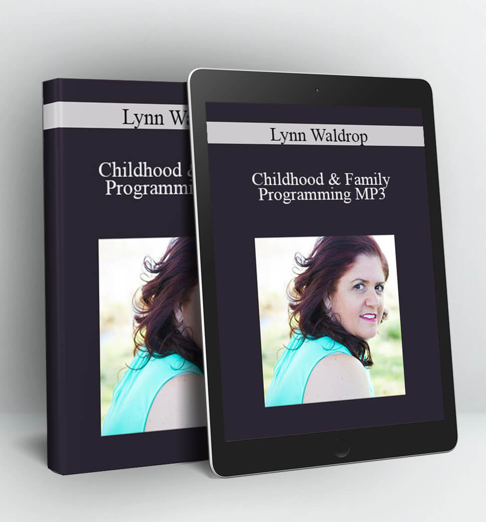 Childhood & Family Programming MP3 - Lynn Waldrop