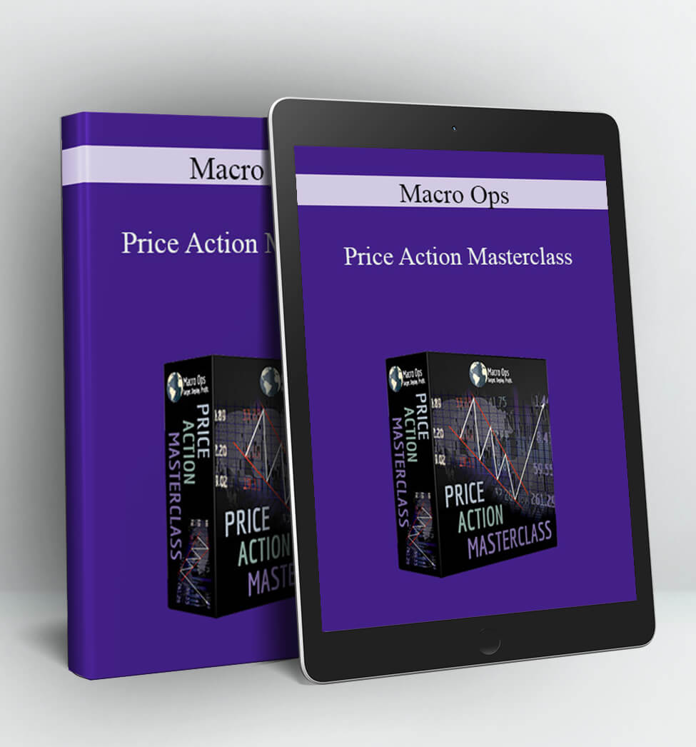 Price Action Masterclass - Macro Ops