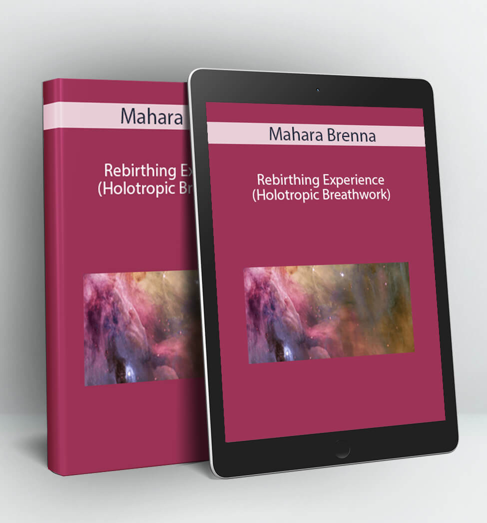 Rebirthing Experience (Holotropic Breathwork) - Mahara Brenna