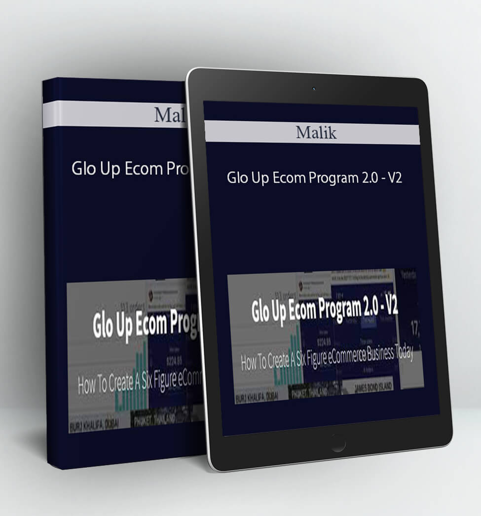 Glo Up Ecom Program 2.0 - V2 - Malik