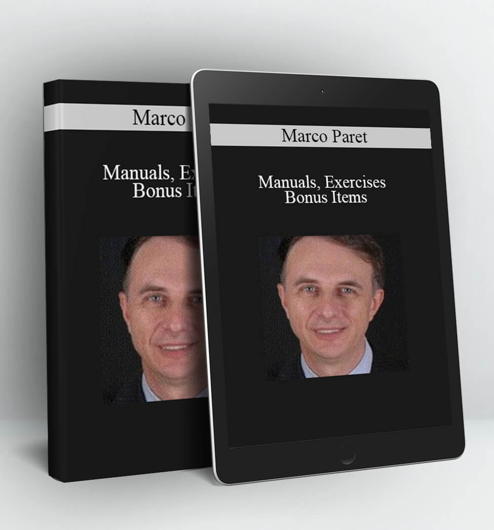 Manuals, Exercises & Bonus Items - Marco Paret