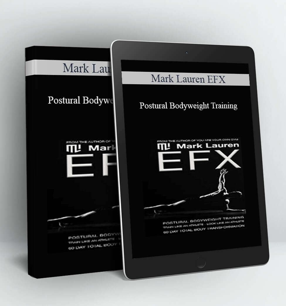 Postural Bodyweight Training - Mark Lauren EFX