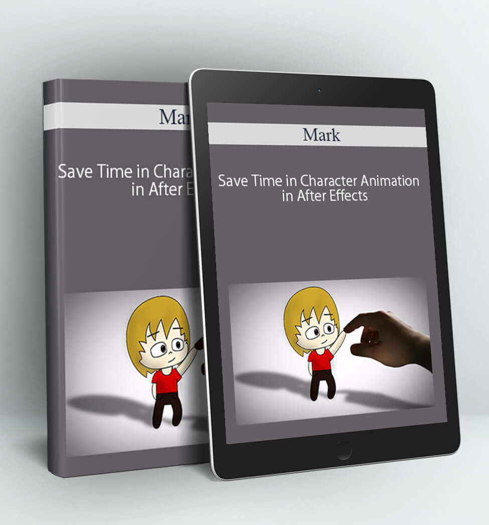 Save Time in Character Animation in After Effects - Mark