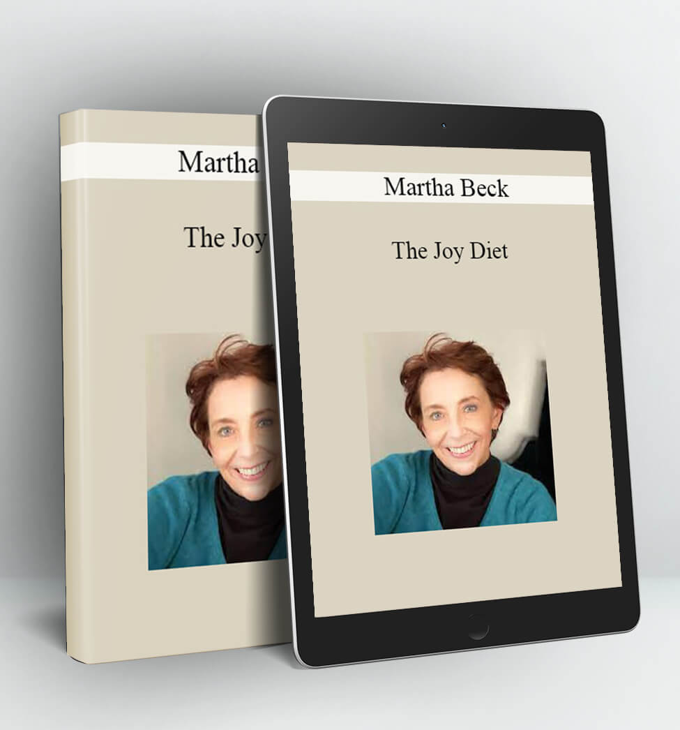 The Joy Diet - Martha Beck