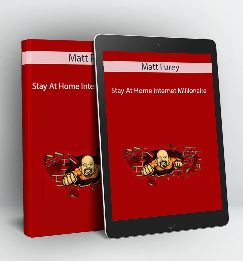 Stay At Home Internet Millionaire - Matt Furey