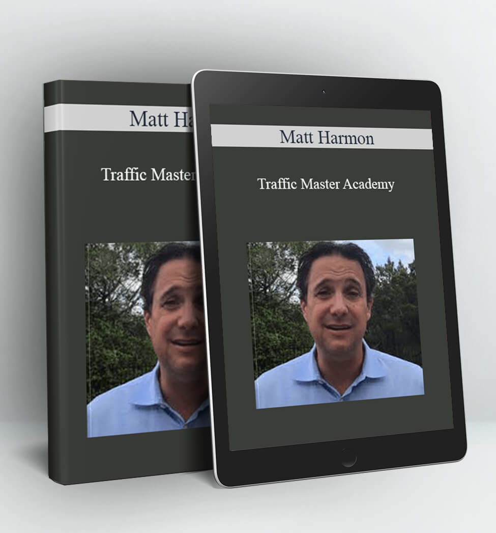 Traffic Master Academy - Matt Harmon