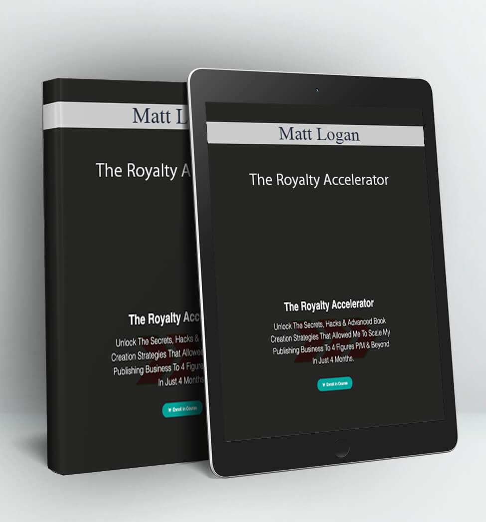 The Royalty Accelerator - Matt Logan