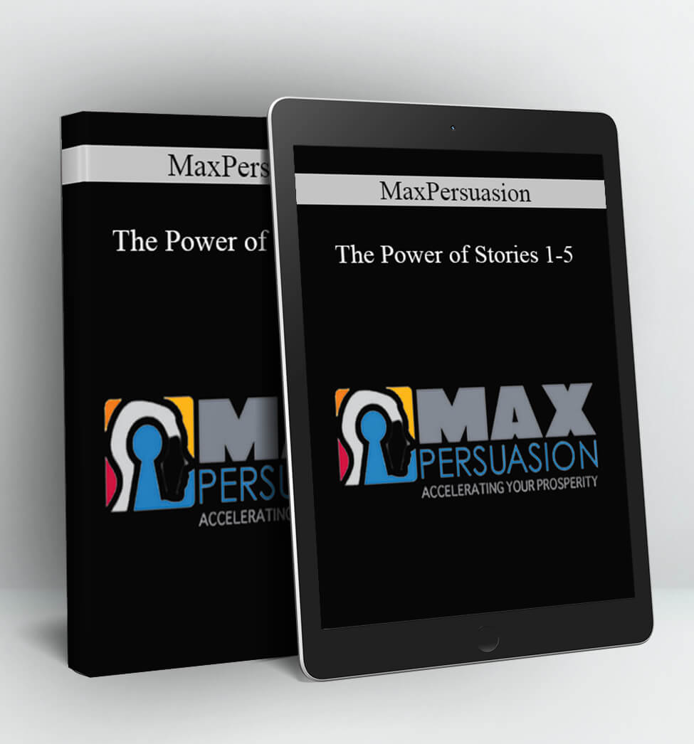 MaxPersuasion - The Power of Stories 1-5