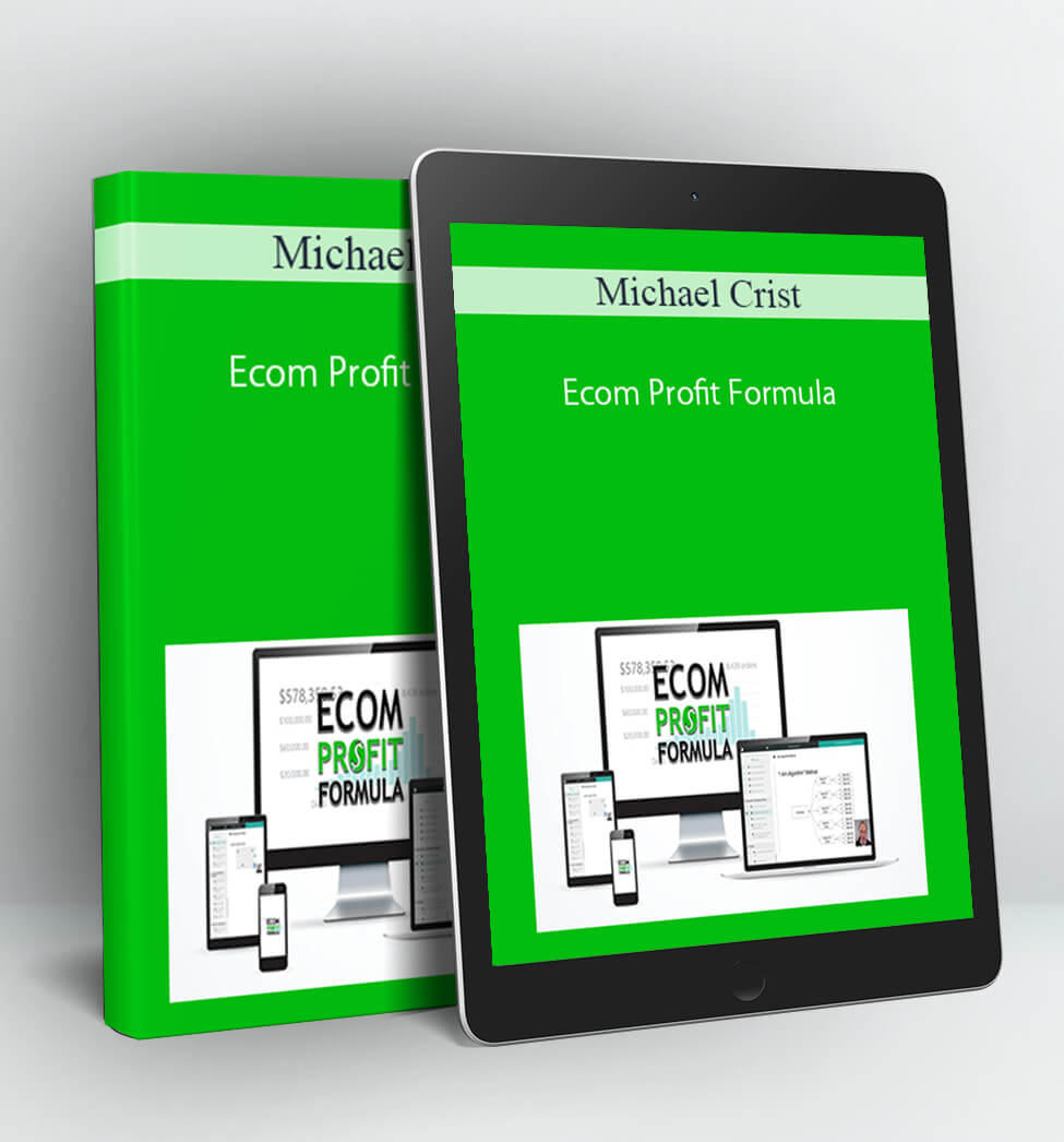 Ecom Profit Formula - Michael Crist