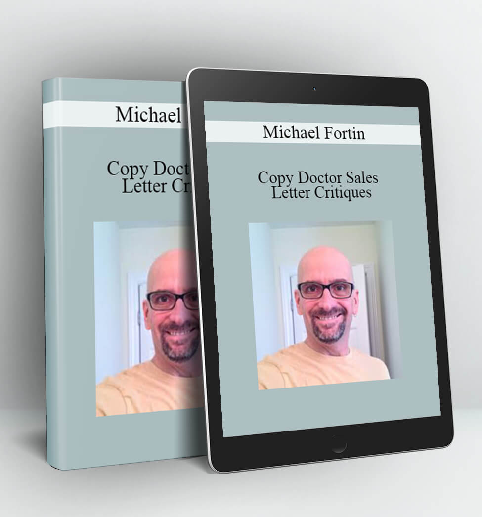 (The Copy Doctor) Sales Letter Critiques - Michael Fortin