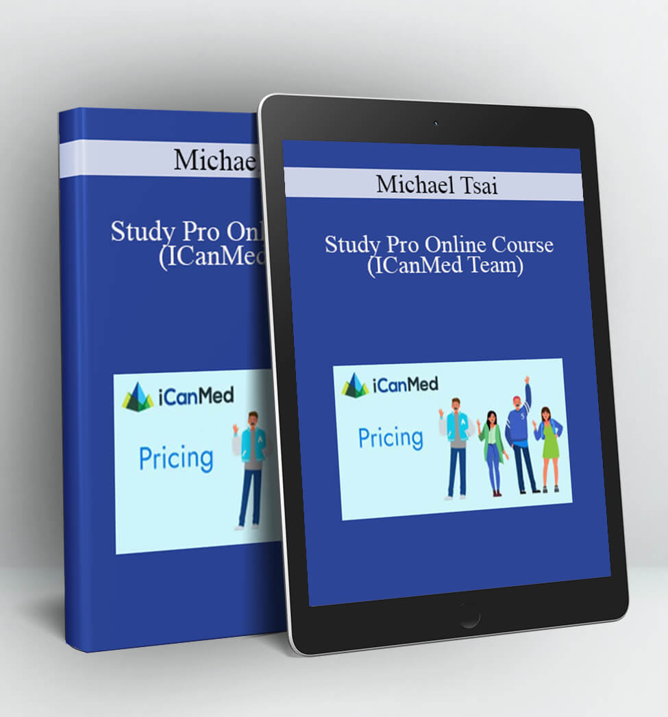 Michael Tsai - Study Pro Online Course (ICanMed Team)