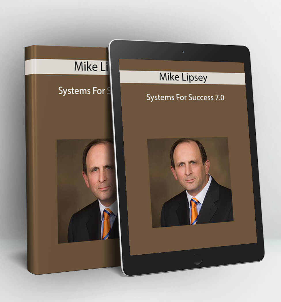 Systems For Success 7.0 - Mike Lipsey