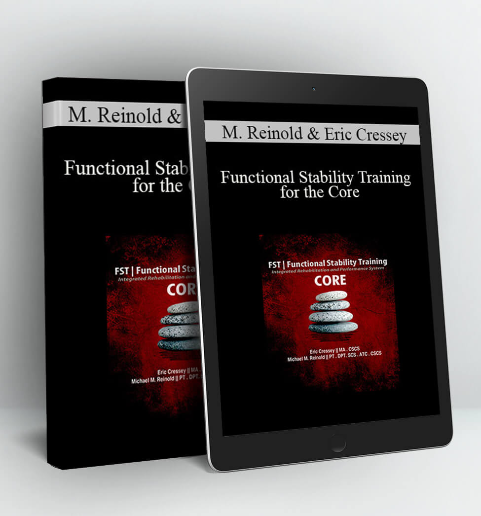 Functional Stability Training for the Core - Mike Reinold & Eric Cressey