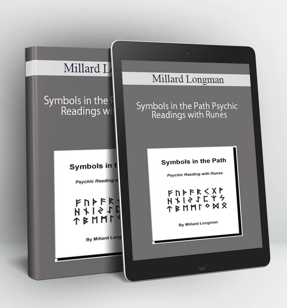 Symbols in the Path Psychic Readings with Runes - Millard Longman