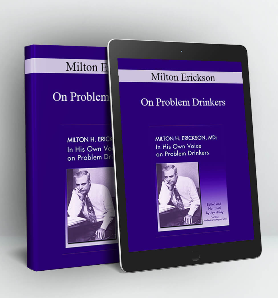 On Problem Drinkers - Milton Erickson