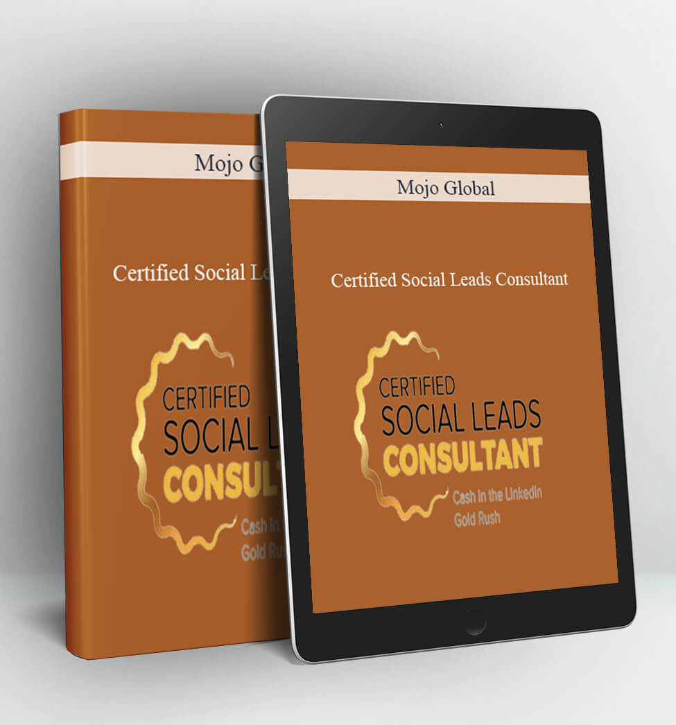 Certified Social Leads Consultant - Mojo Global