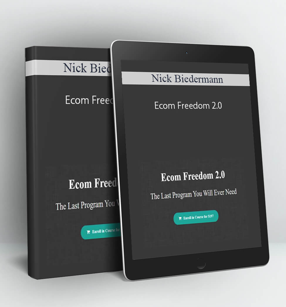 Ecom Freedom 2.0 - Nick Biedermann