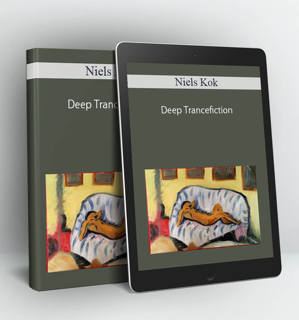 Deep Trancefiction - Niels Kok