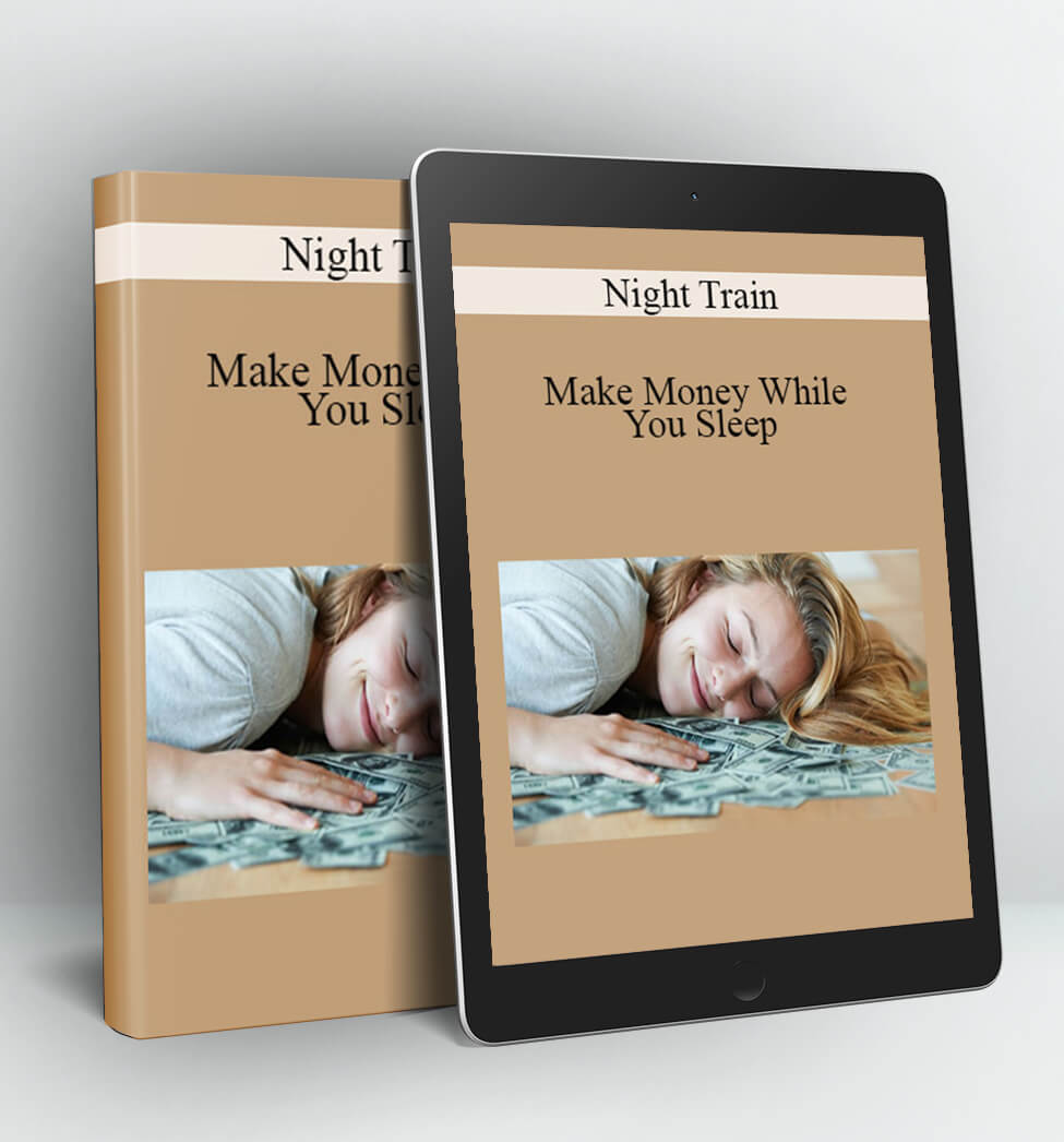 Make Money While You Sleep - Night Train