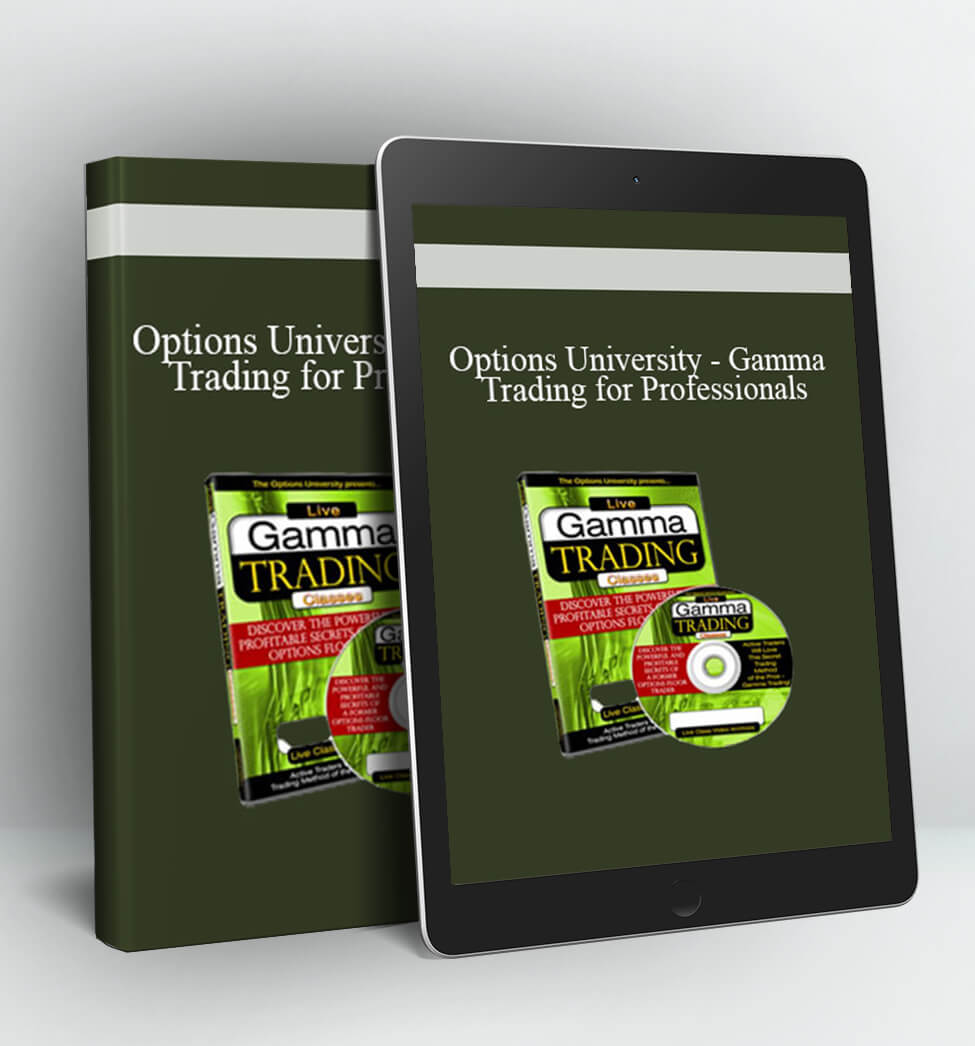 Gamma Trading for Professionals - Options University