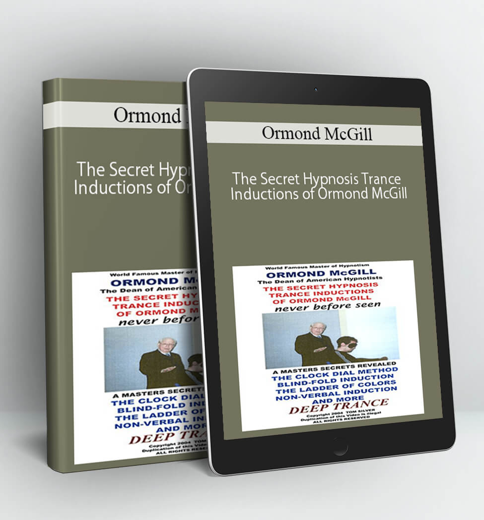 The Secret Hypnosis Trance Inductions of Ormond McGill - Ormond McGill