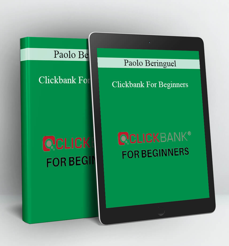 Clickbank For Beginners - Paolo Beringuel