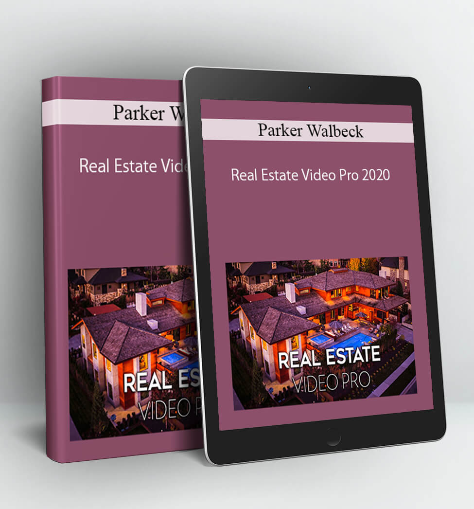 Real Estate Video Pro 2020 - Parker Walbeck