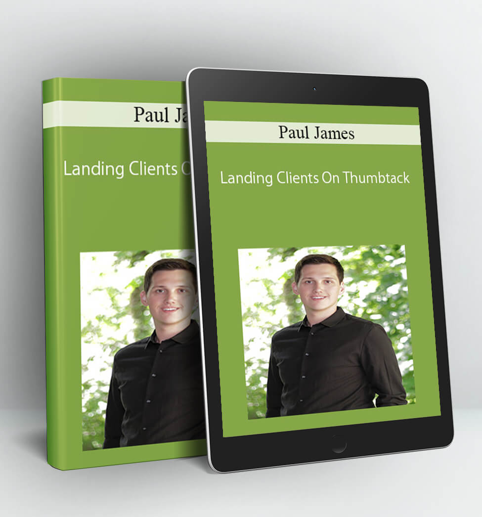 Landing Clients On Thumbtack - Paul James