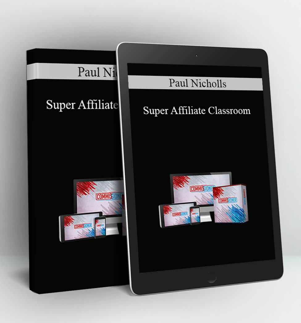 Super Affiliate Classroom - Paul Nicholls