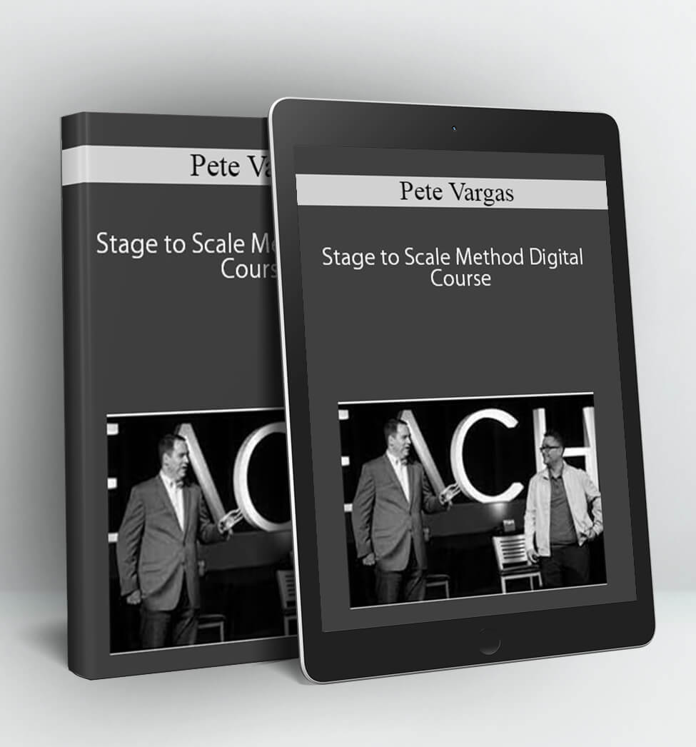 Stage to Scale Method Digital Course - Pete Vargas