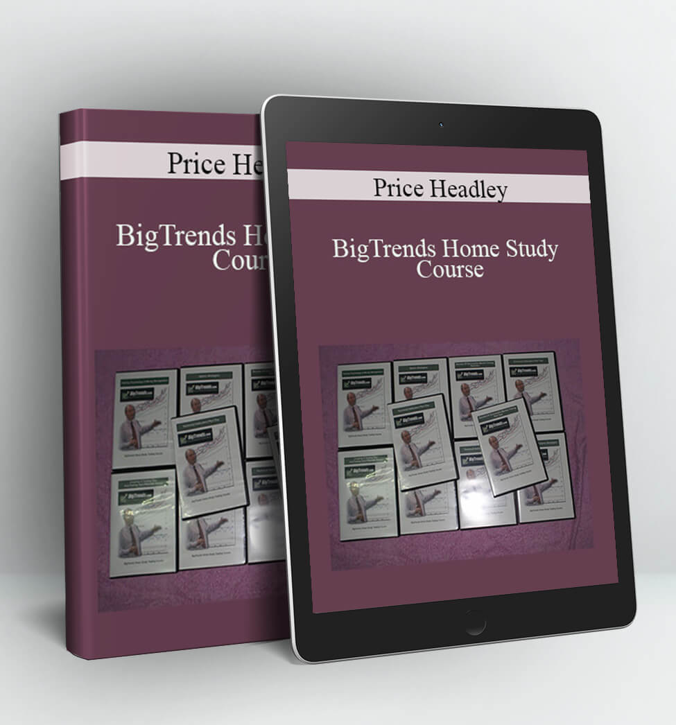 BigTrends Home Study Course - Price Headley