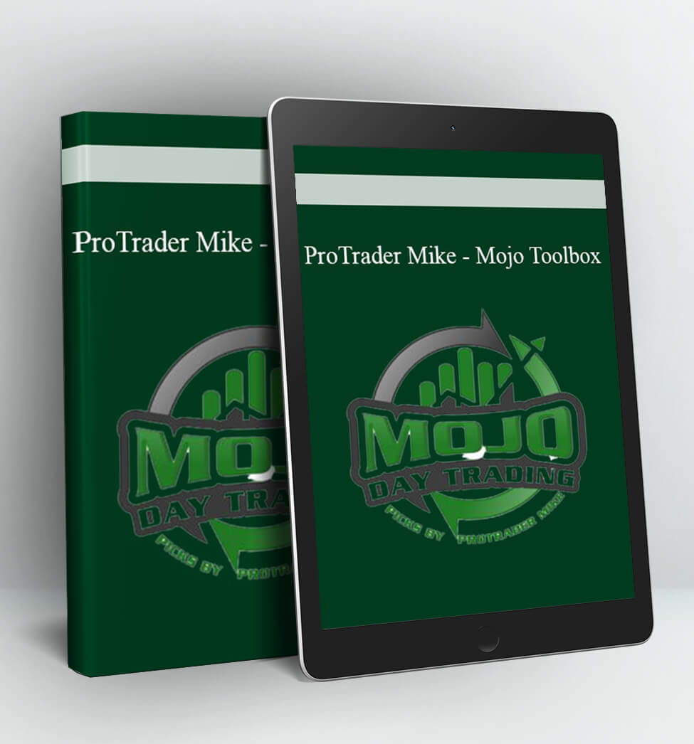 MOJO TOOLBOX - ProTrader Mike