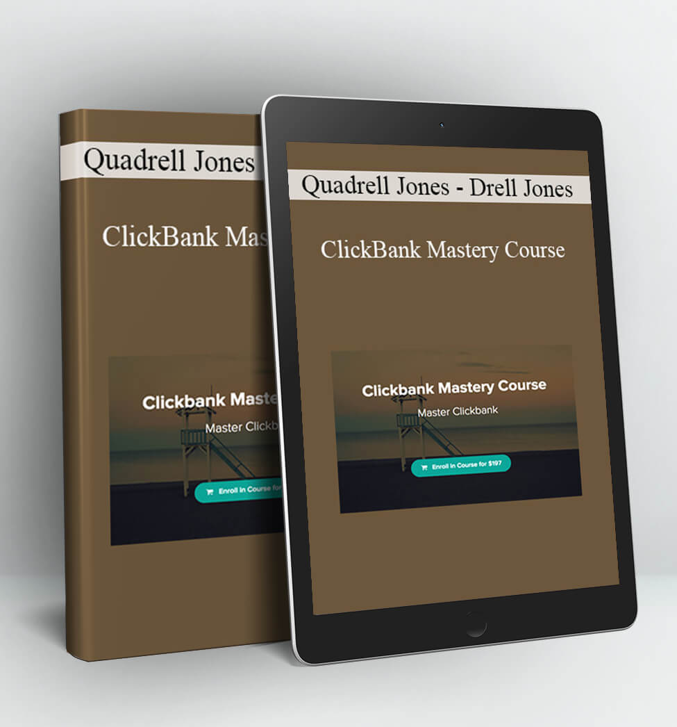 ClickBank Mastery Course - Quadrell Jones