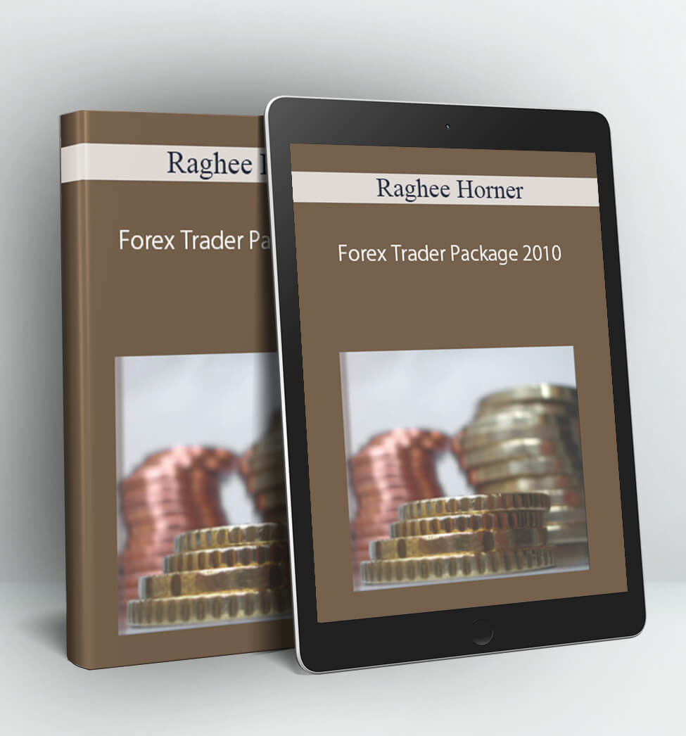 Forex Trader Package 2010 - Raghee Horner