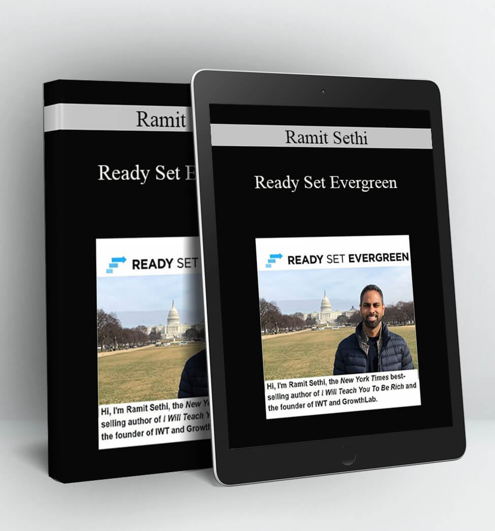 Ready Set Evergreen - Ramit Sethi