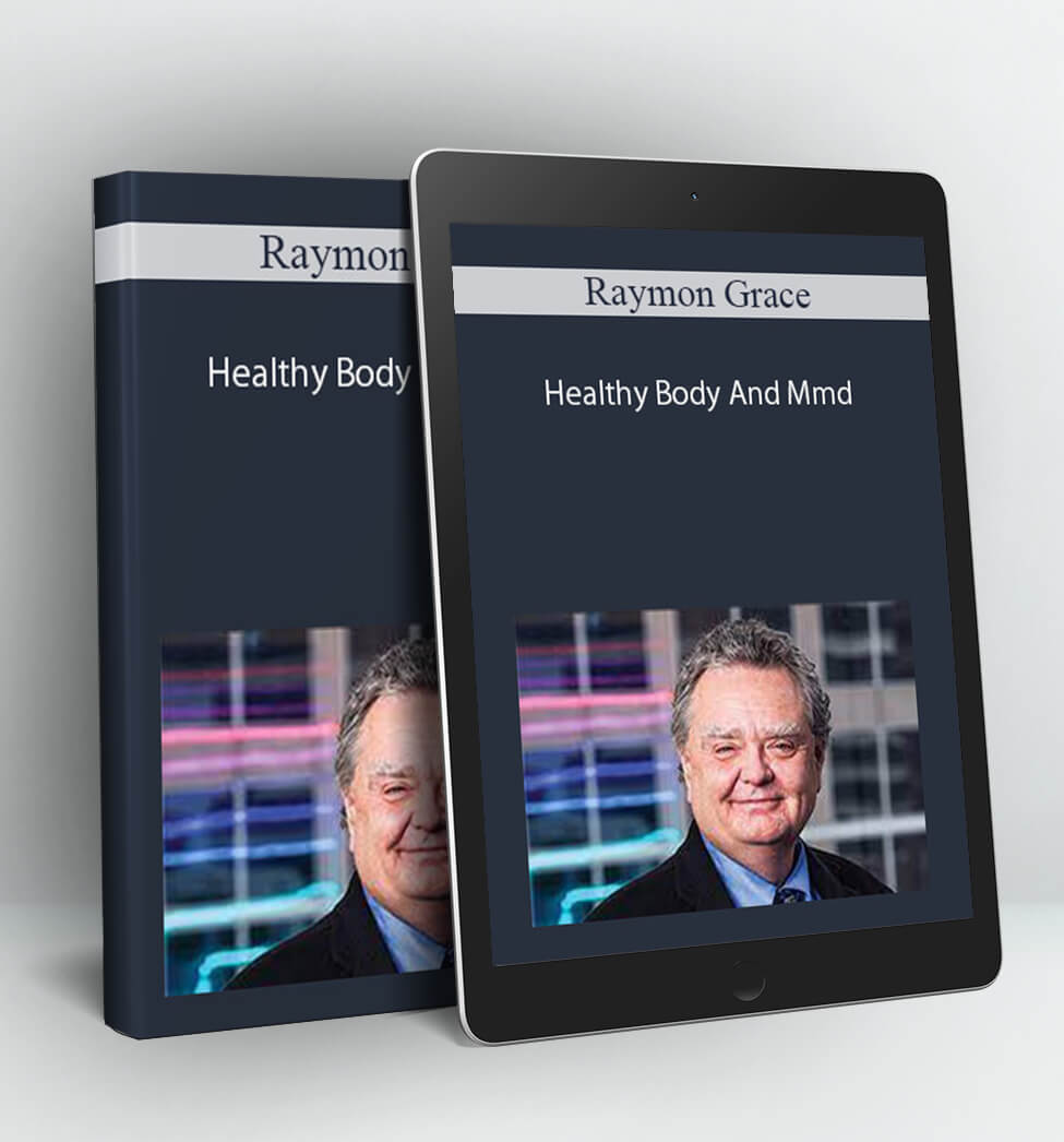 Healthy Body And Mmd - Raymon Grace