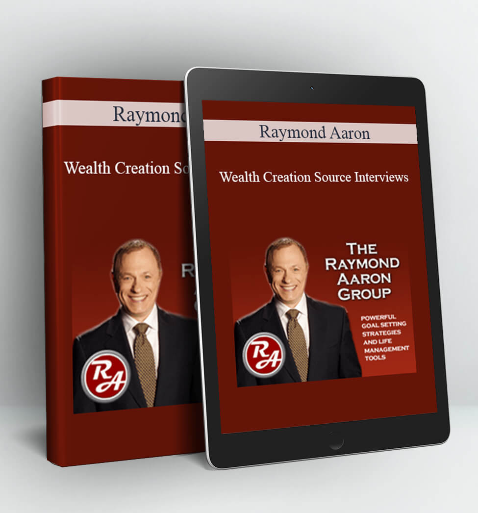 Wealth Cretor Source Interviews - Raymond Aaron