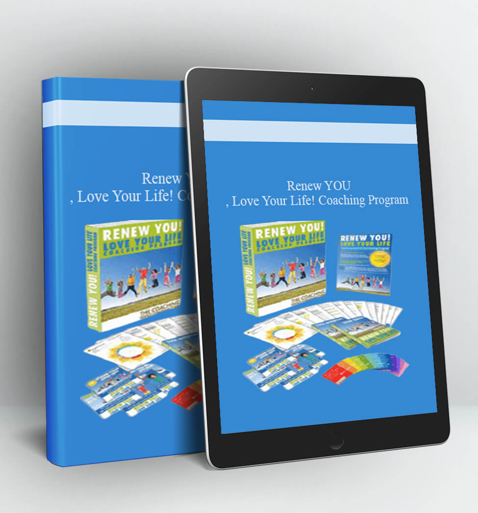 Renew YOU, Love Your Life! Coaching Program