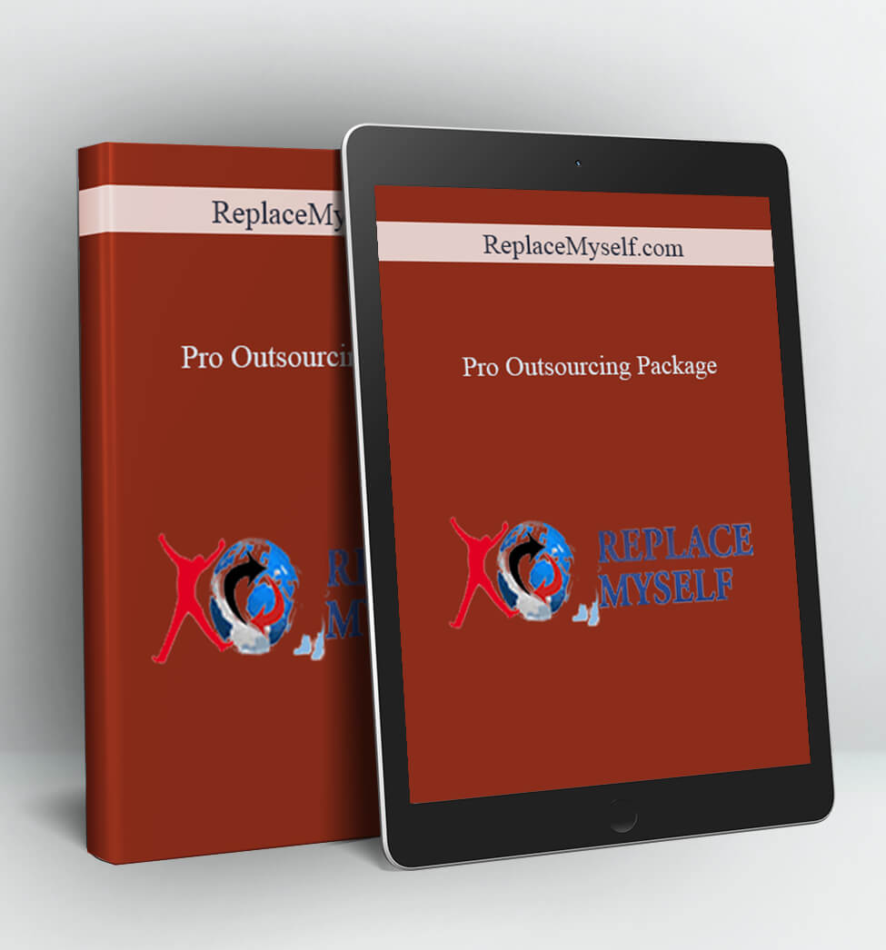 Pro Outsourcing Package - ReplaceMyself.com