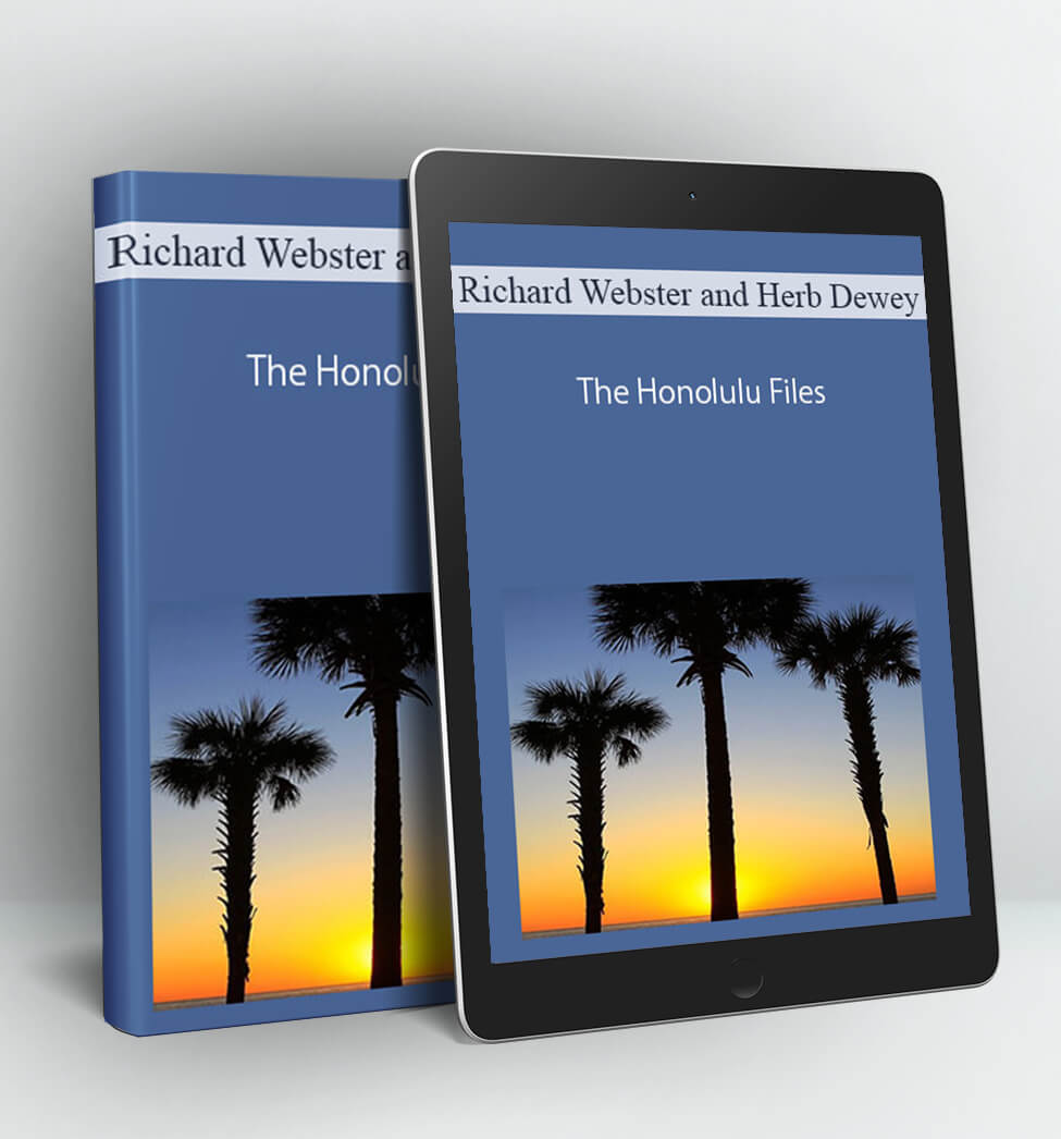 The Honolulu Files - Richard Webster and Herb Dewey