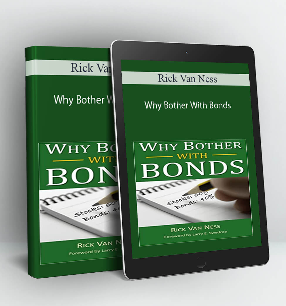 Why Bother With Bonds - Rick Van Ness