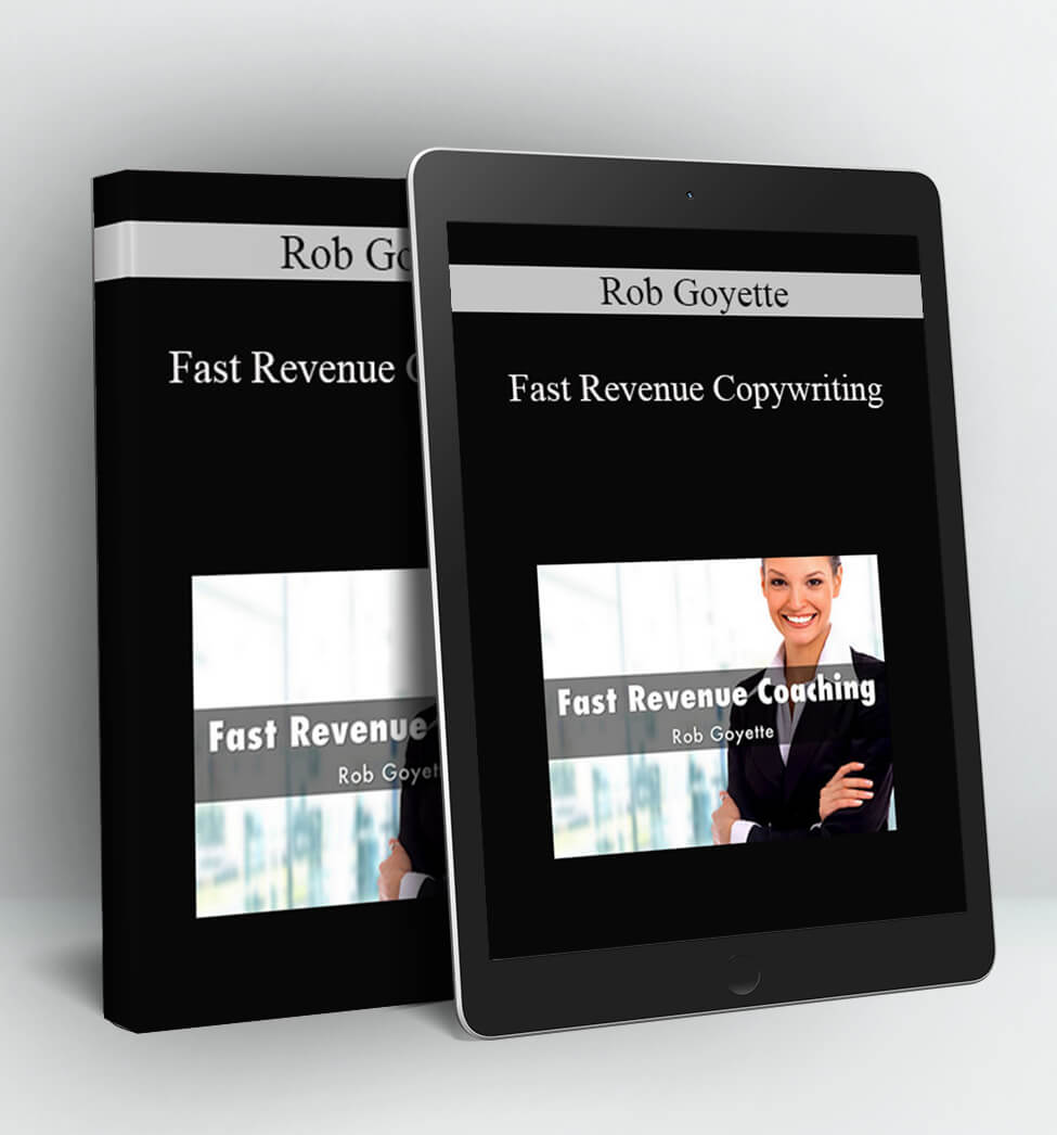 Fast Revenue Copywriting - Rob Goyette