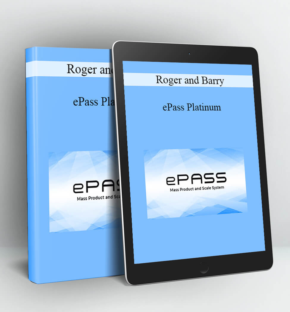 ePass Platinum - Roger and Barry